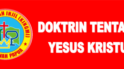 DOKTRIN TENTANG YESUS KRISTUS